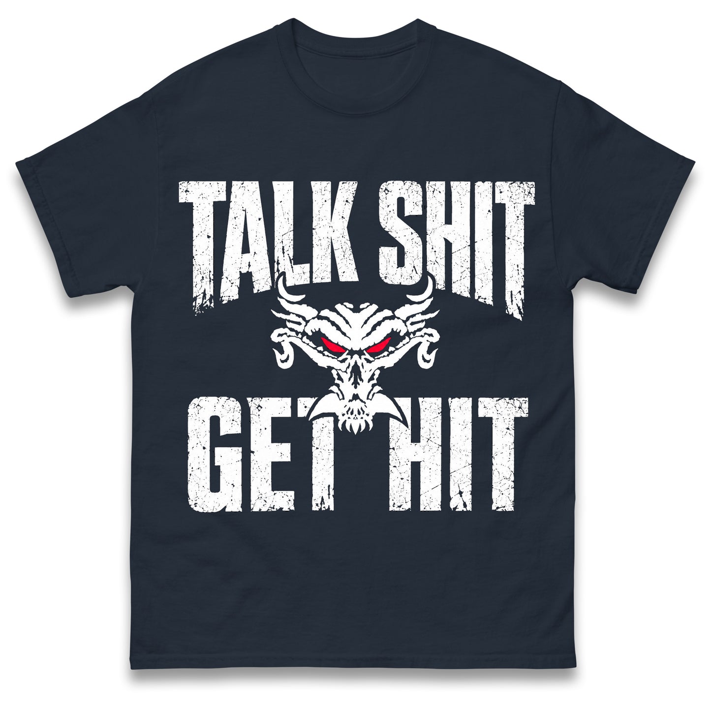 Brock Lesnar Talk Shit Get Hit T Shirt