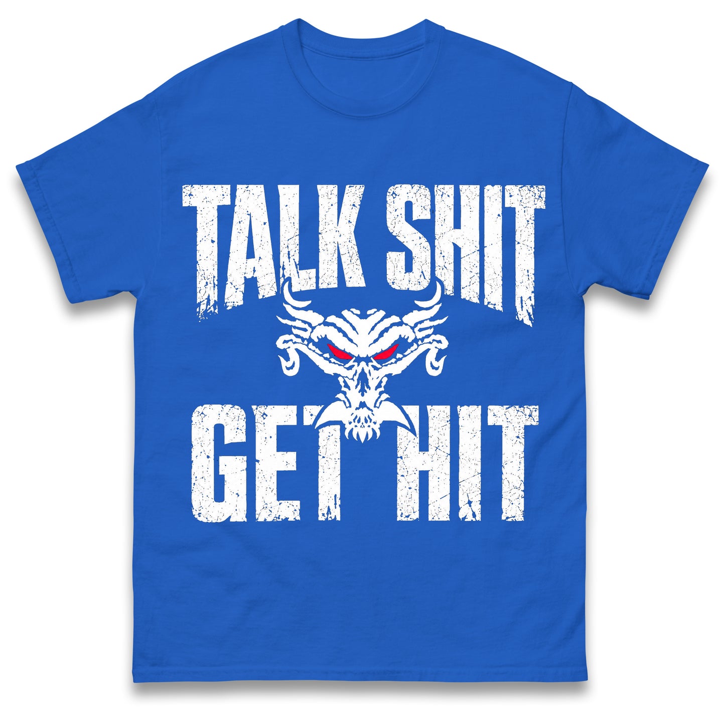 Brock Lesnar Talk Shit Get Hit T Shirt
