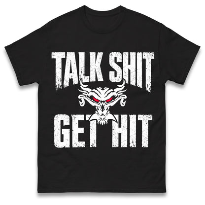 Brock Lesnar Talk Shit Get Hit T Shirt