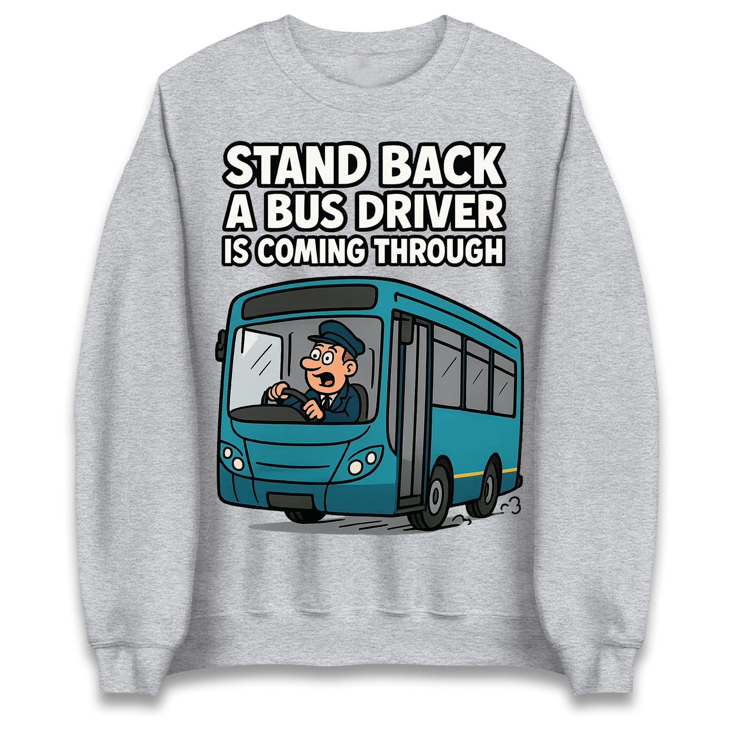 Bus Driver Sweatshirt