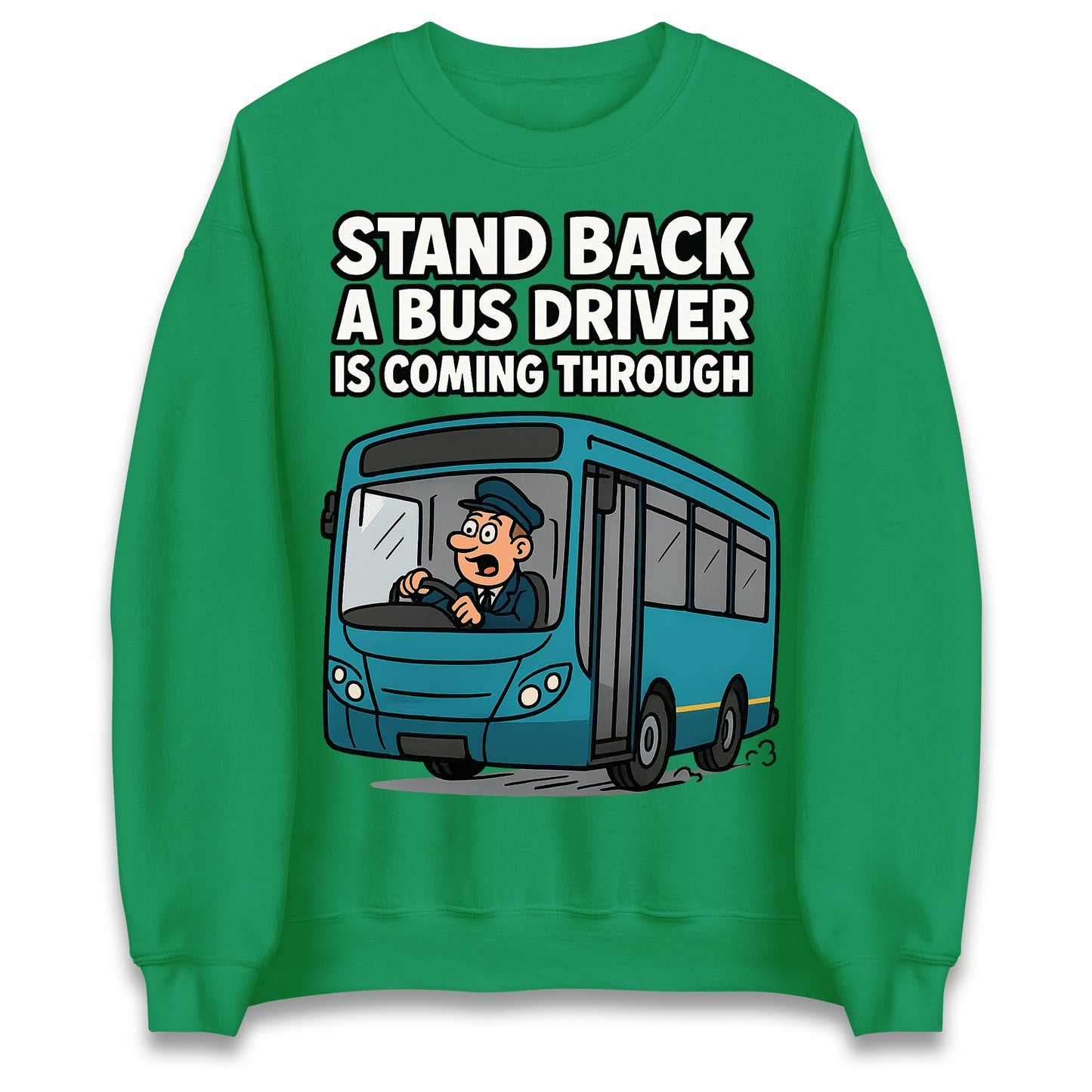 Bus Driver Sweatshirt