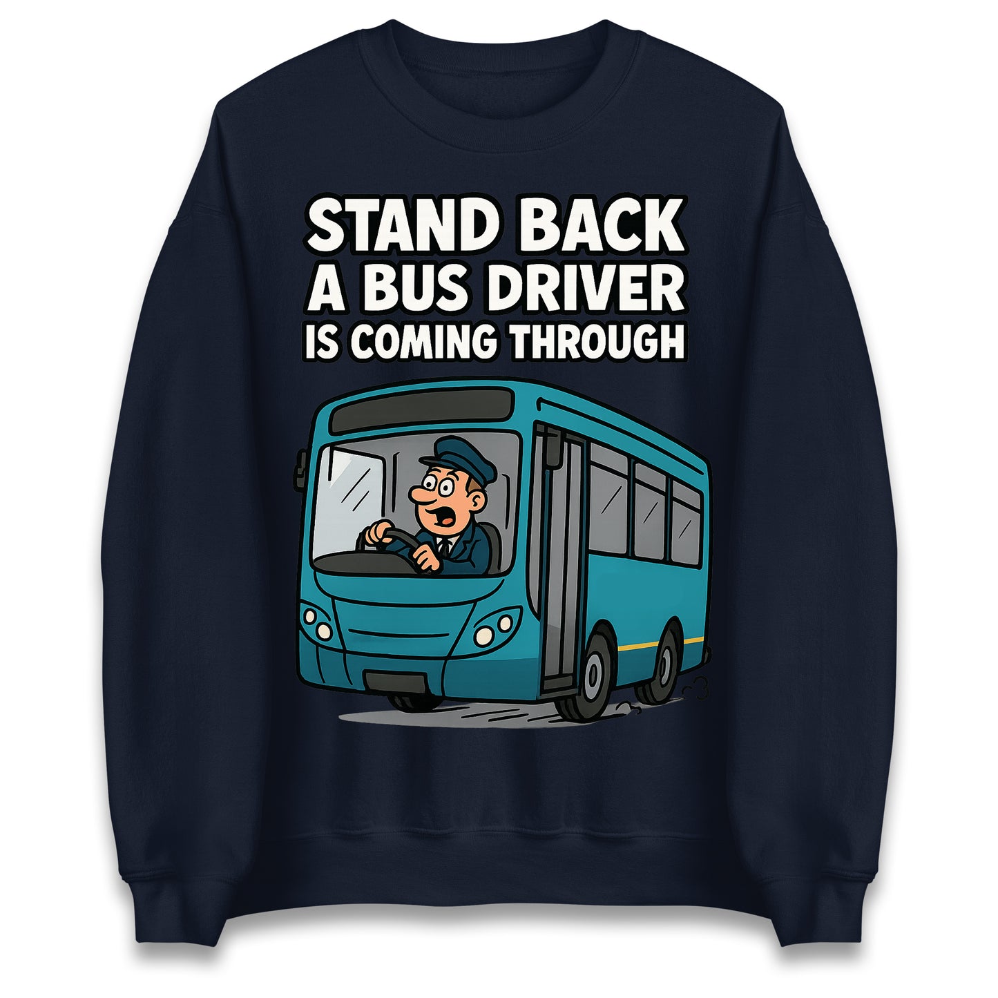 Bus Driver Sweatshirt