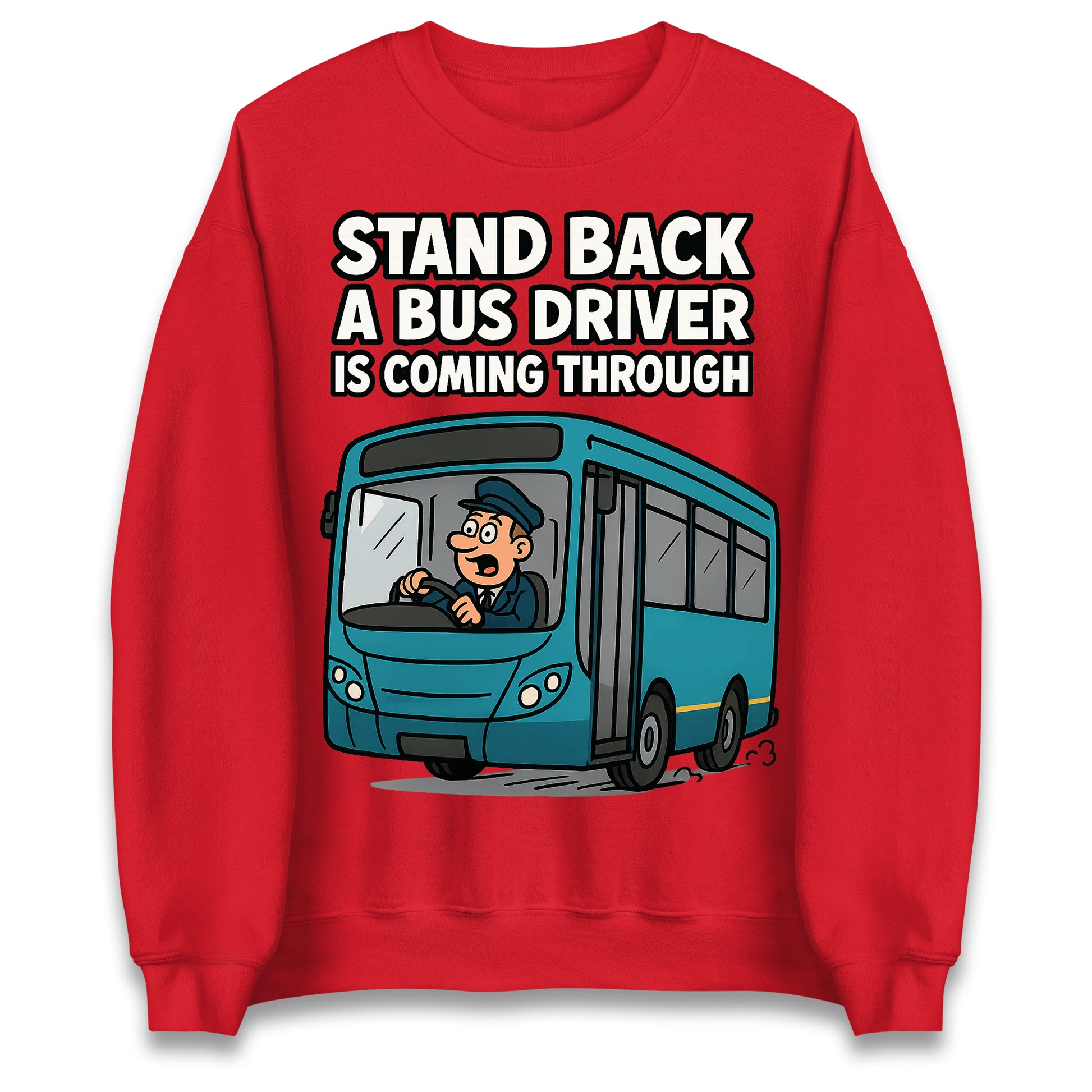 Bus Driver Sweatshirt