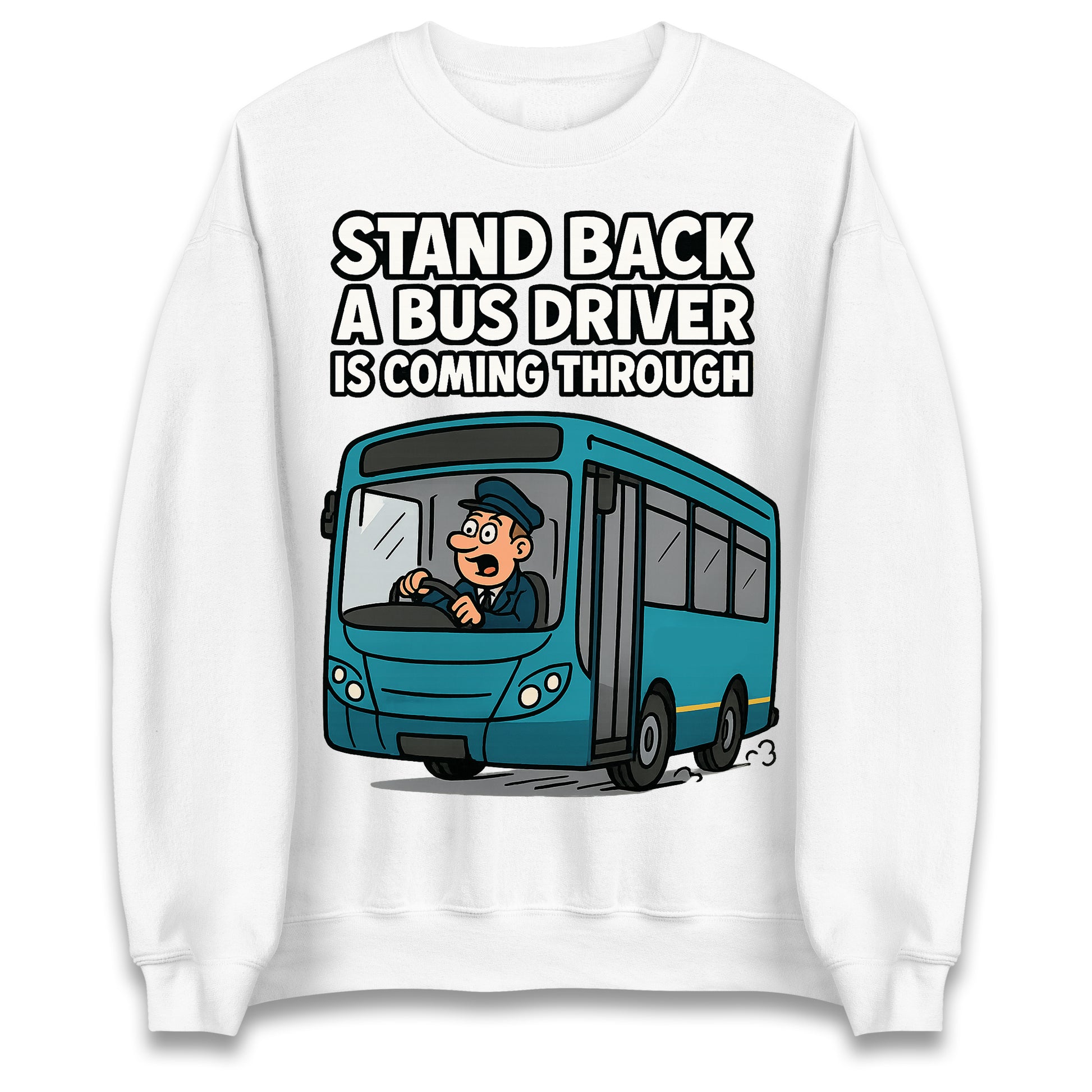 Bus Driver Sweatshirt