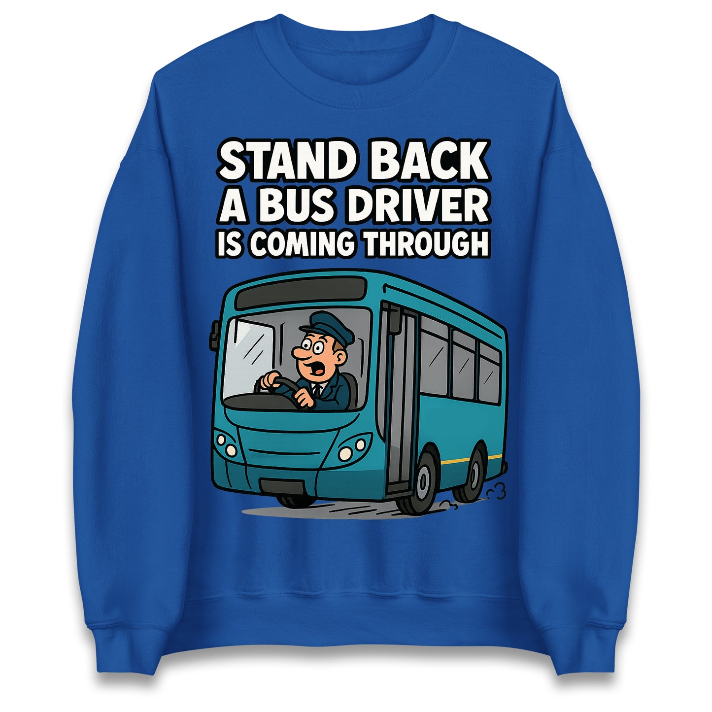 Bus Driver Sweatshirt