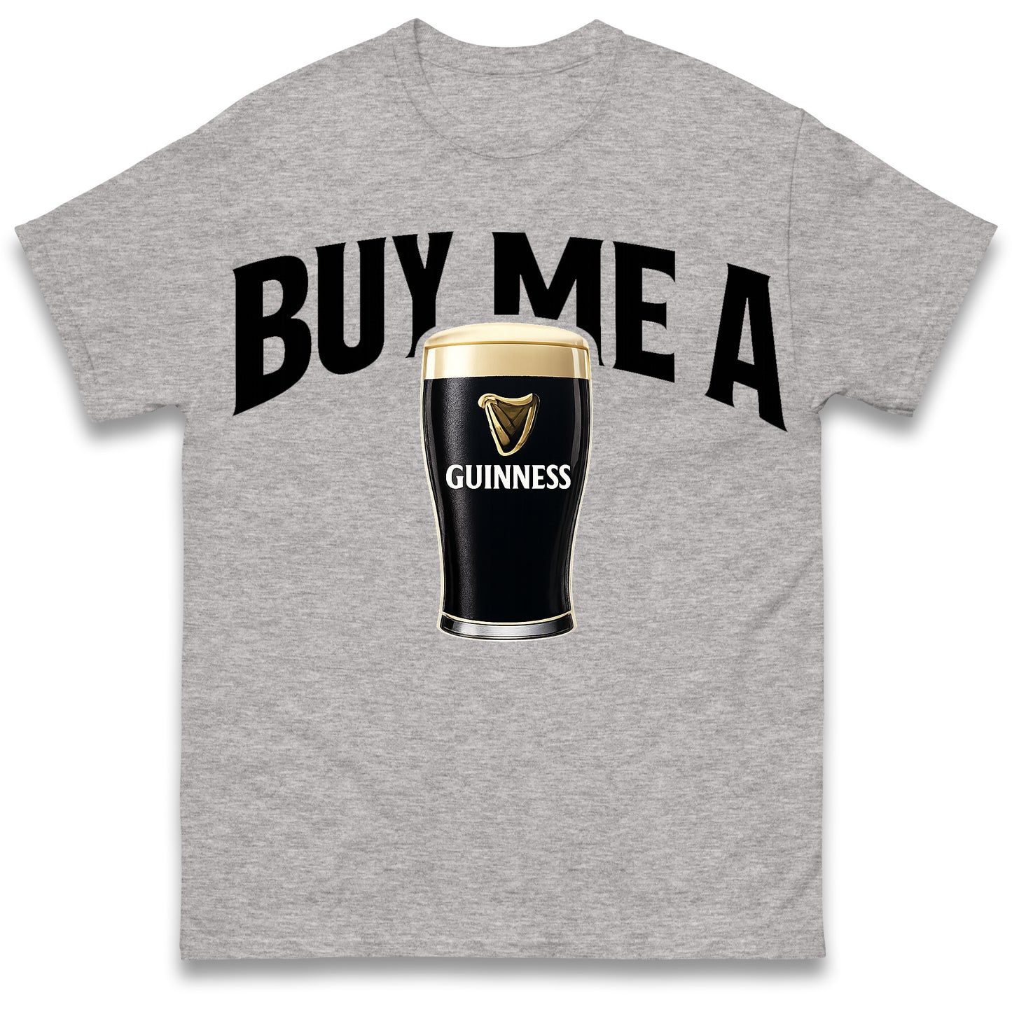 Buy Me a Guinness T Shirt