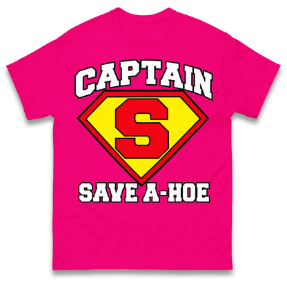 Captain Save A Hoe Shirt Funny Halloween Costume Graphic Tee