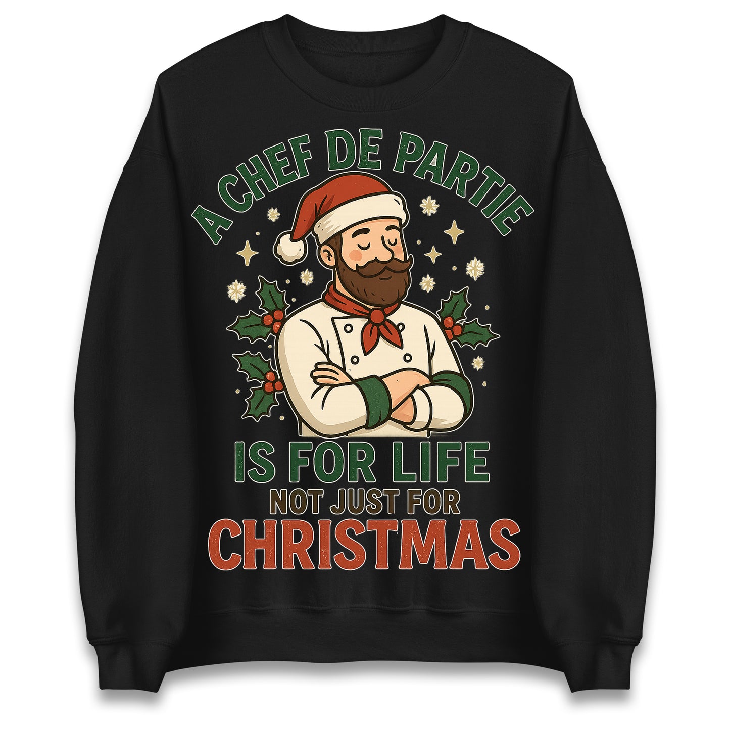 A Chef De Partie is for Life Not Just for Life Christmas Jumper