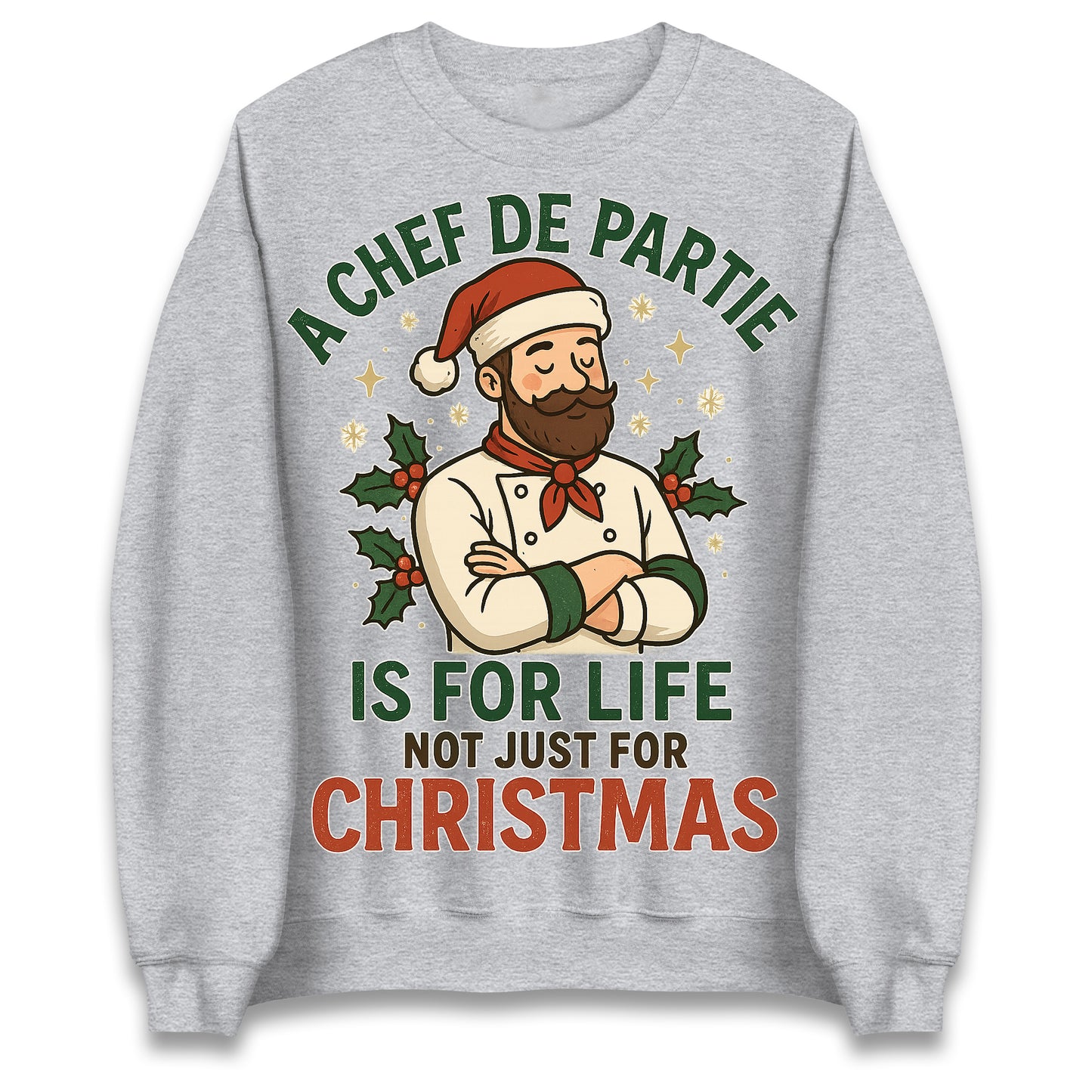 A Chef De Partie is for Life Not Just for Life Christmas Jumper