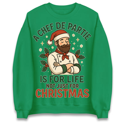 A Chef De Partie is for Life Not Just for Life Christmas Jumper