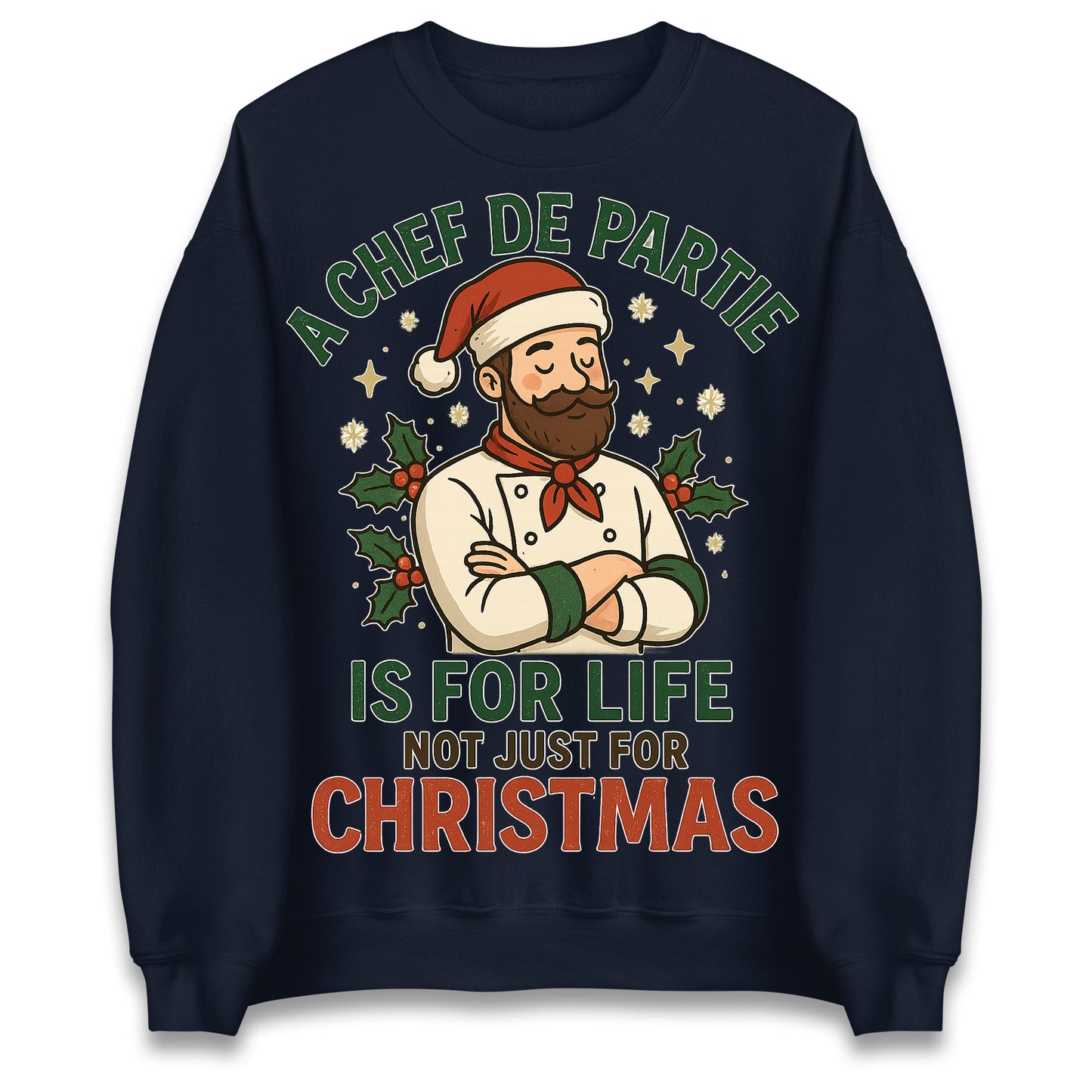 A Chef De Partie is for Life Not Just for Life Christmas Jumper