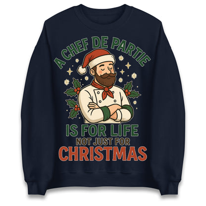 A Chef De Partie is for Life Not Just for Life Christmas Jumper
