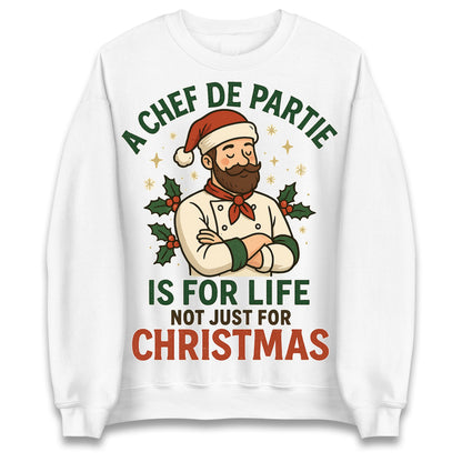 A Chef De Partie is for Life Not Just for Life Christmas Jumper