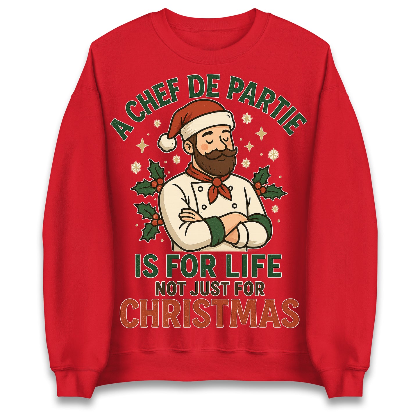 A Chef De Partie is for Life Not Just for Life Christmas Jumper