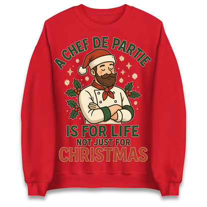 A Chef De Partie is for Life Not Just for Life Christmas Jumper