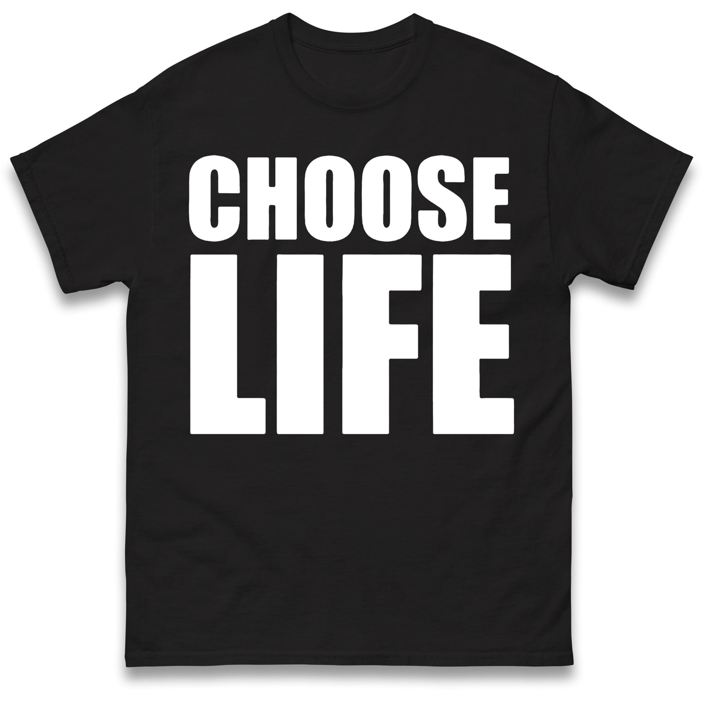 Choose Life T Shirt