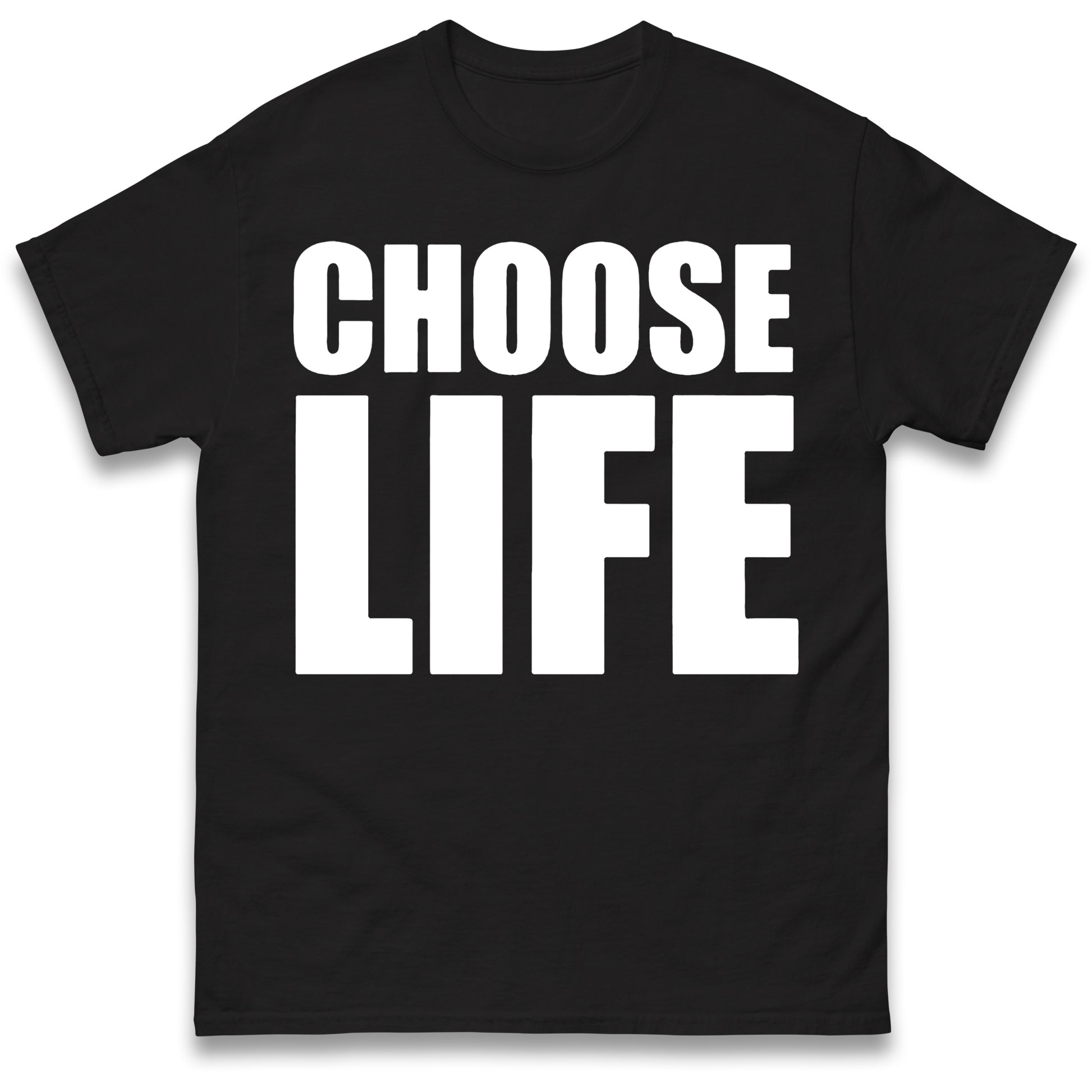 Choose Life T Shirt