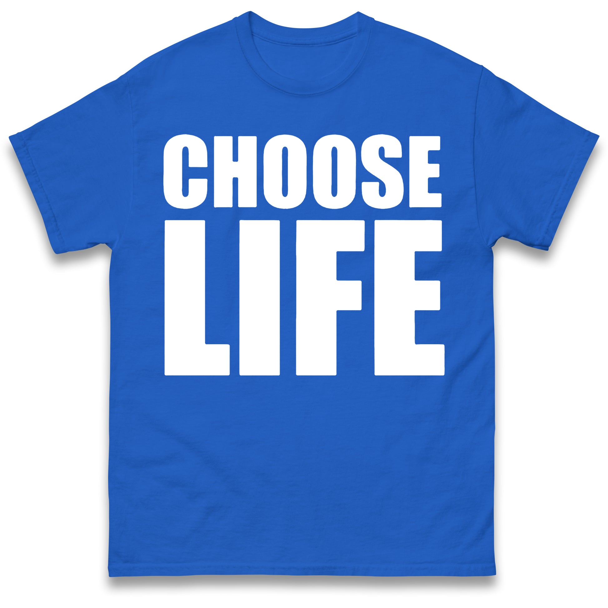 Choose Life T Shirt