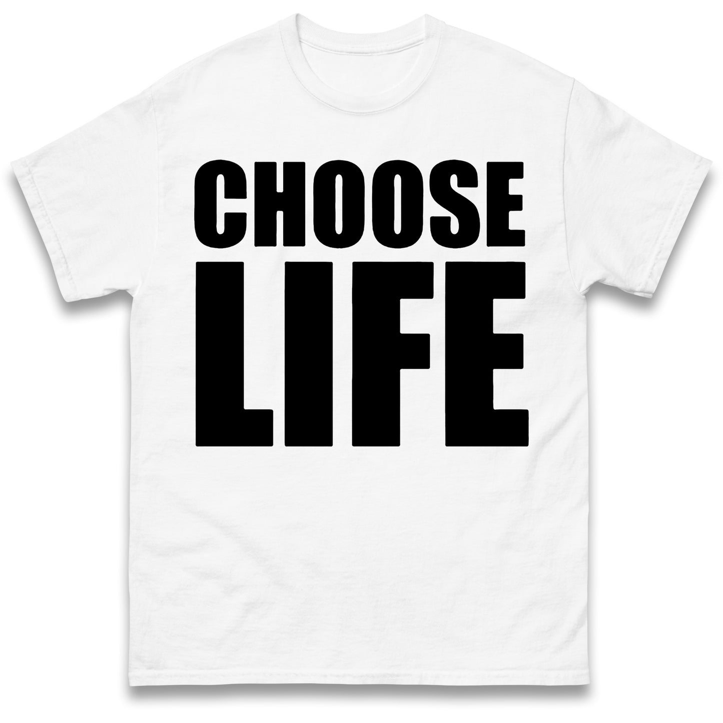 Choose Life T Shirt