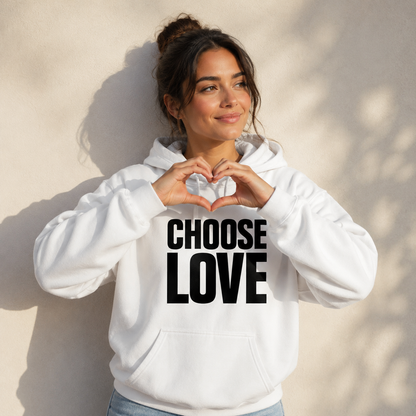 Choose Love Hoodie