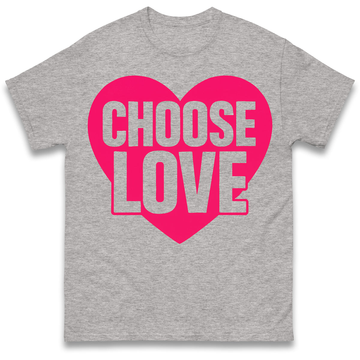 Choose Love T Shirts