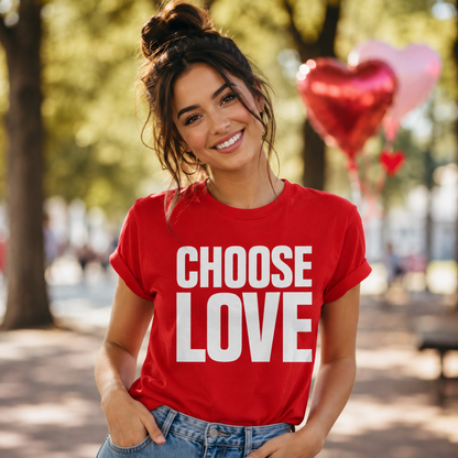 Choose Love T Shirt