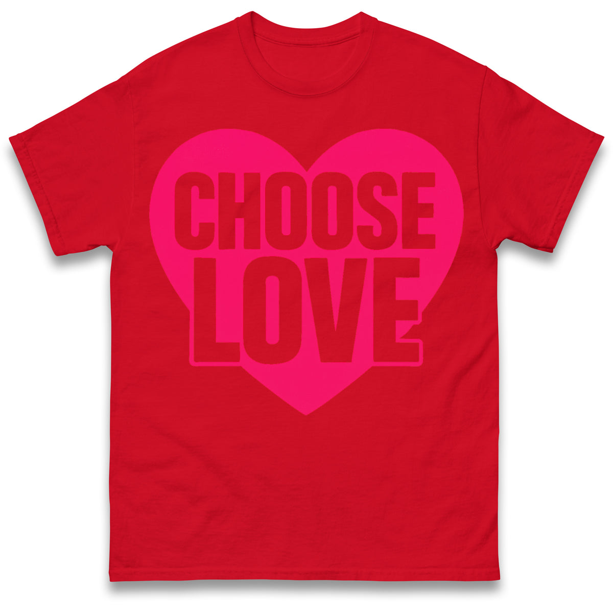 Choose Love T Shirts
