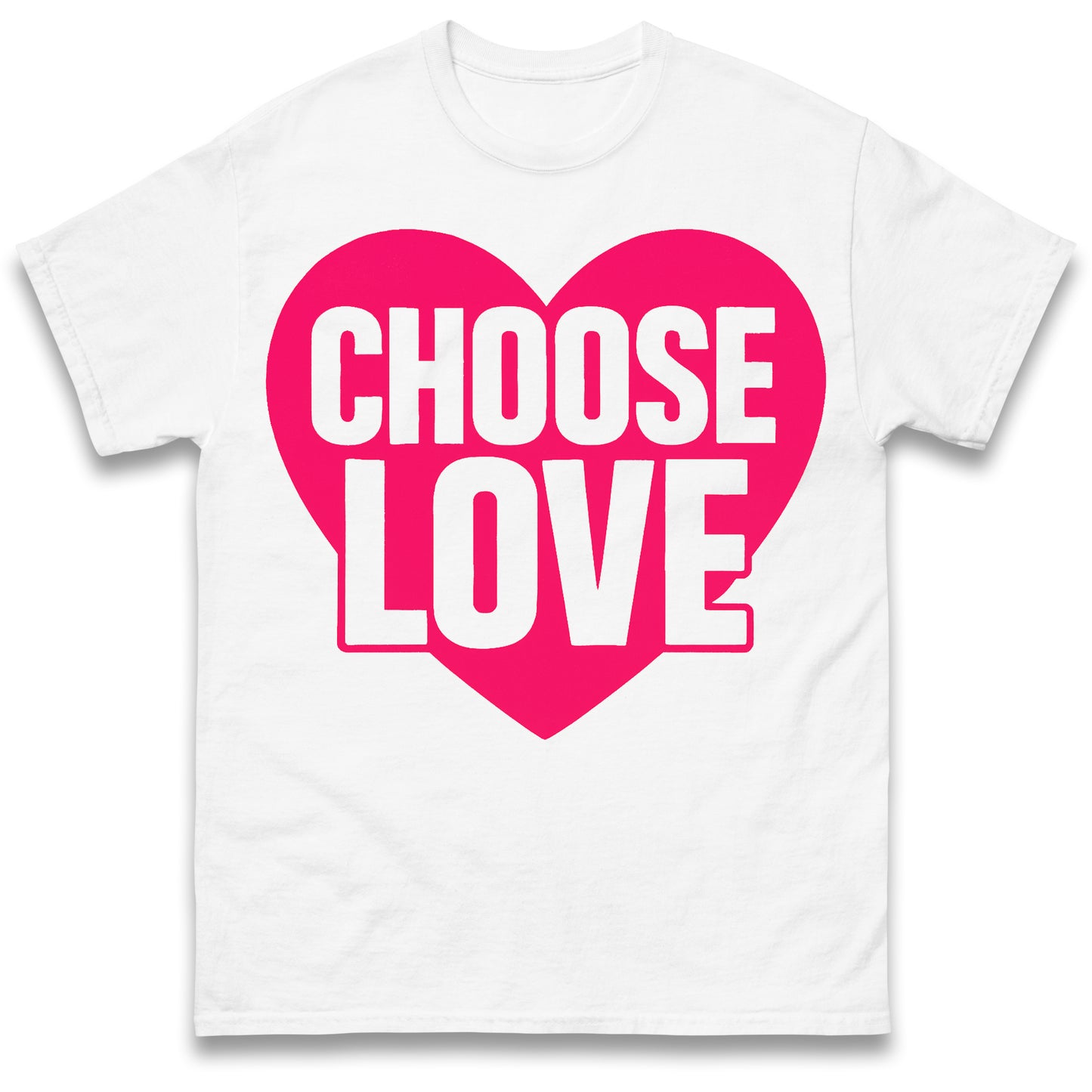 Choose Love T Shirts