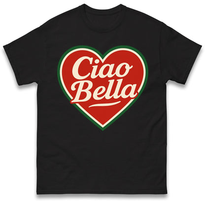 Ciao Bella T Shirt