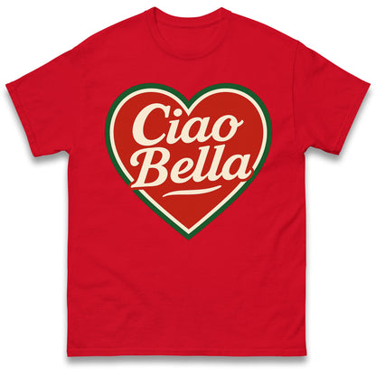 Ciao Bella T Shirt