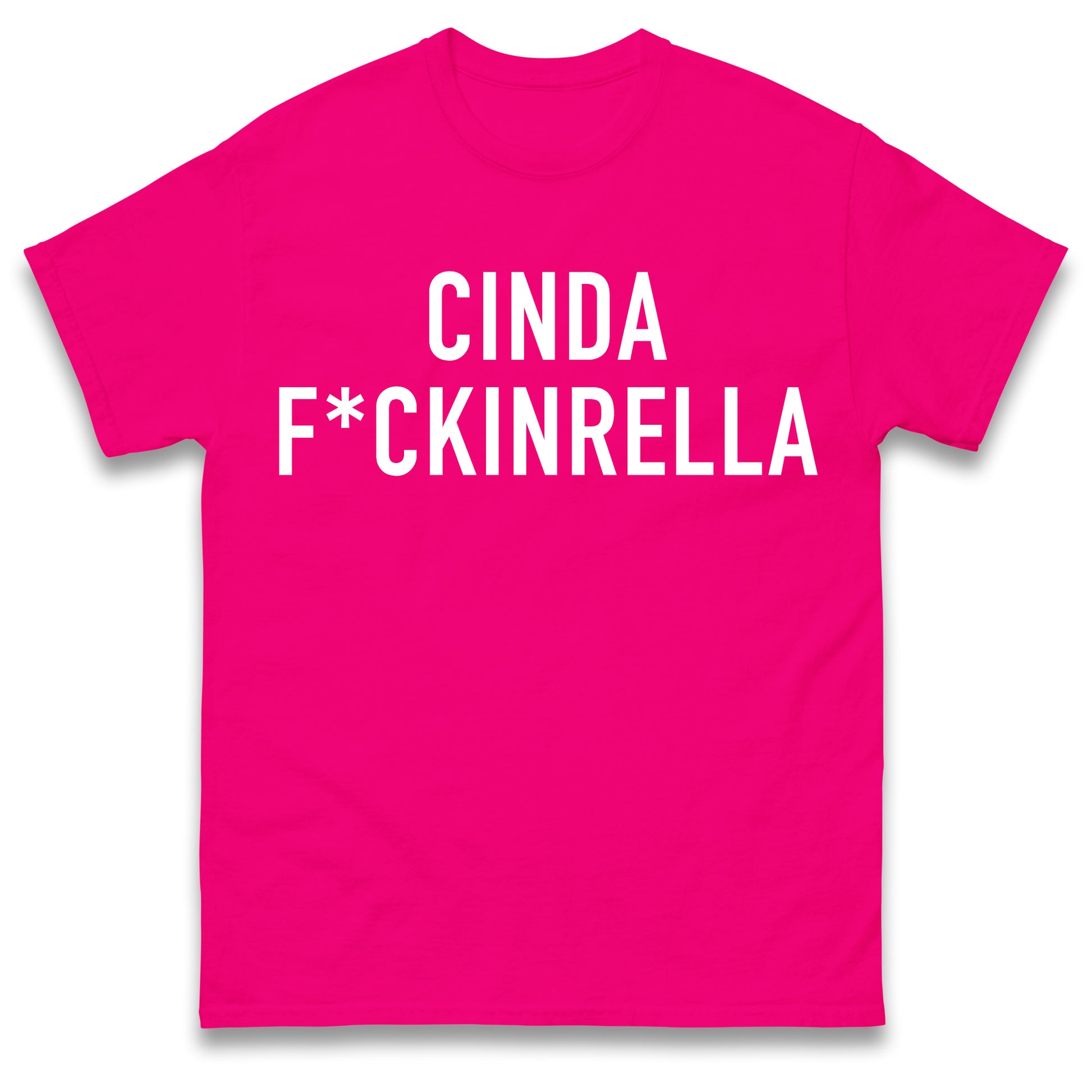 Cinder Fckinrella T Shirt
