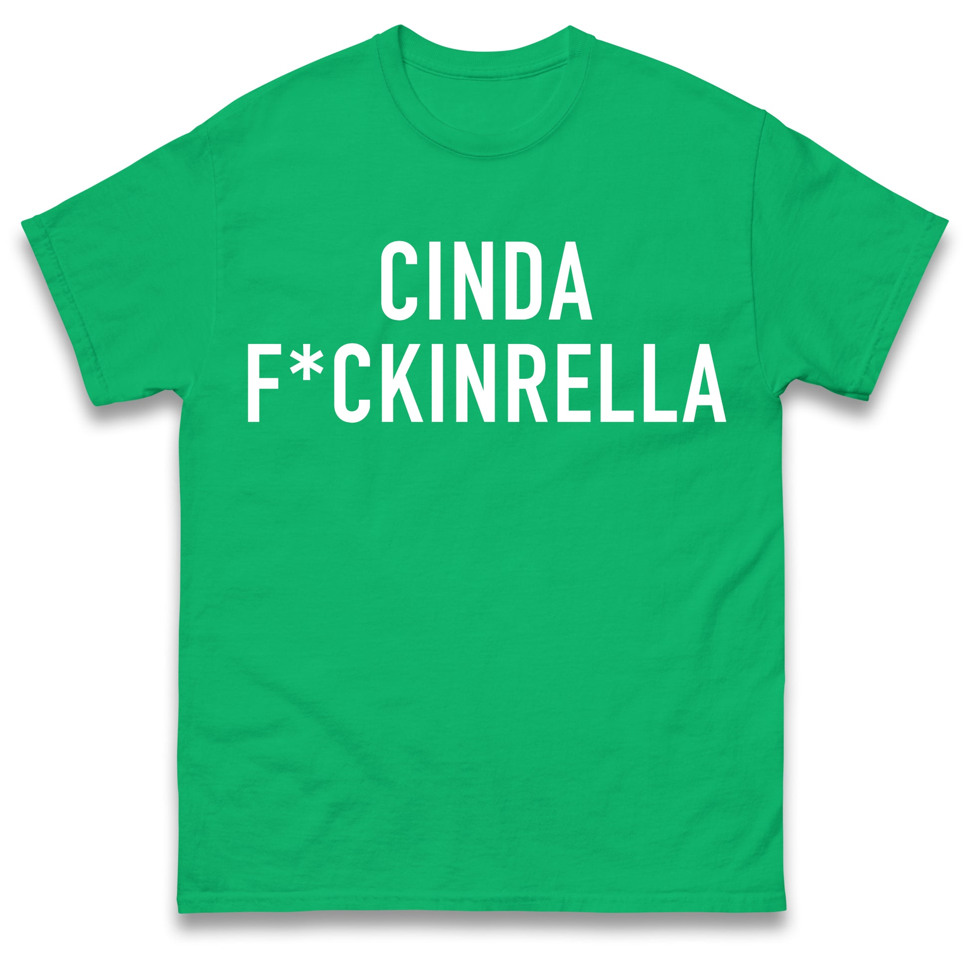 Cinder Fckinrella T Shirt