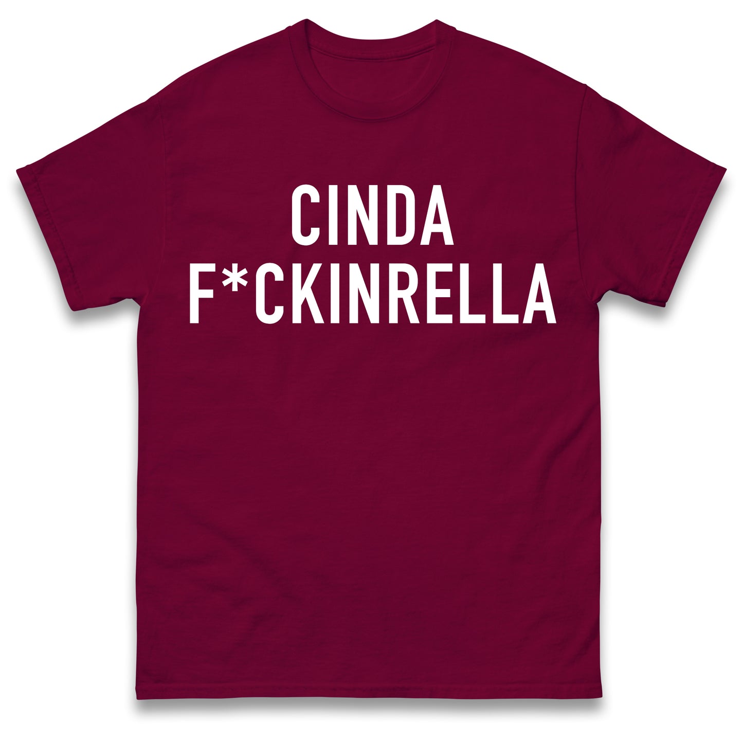 Cinder Fckinrella T Shirt