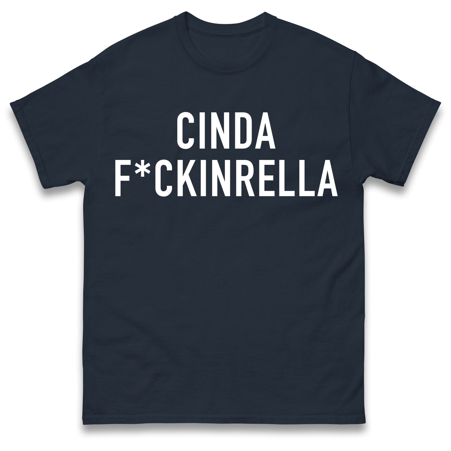Cinder Fckinrella T Shirt