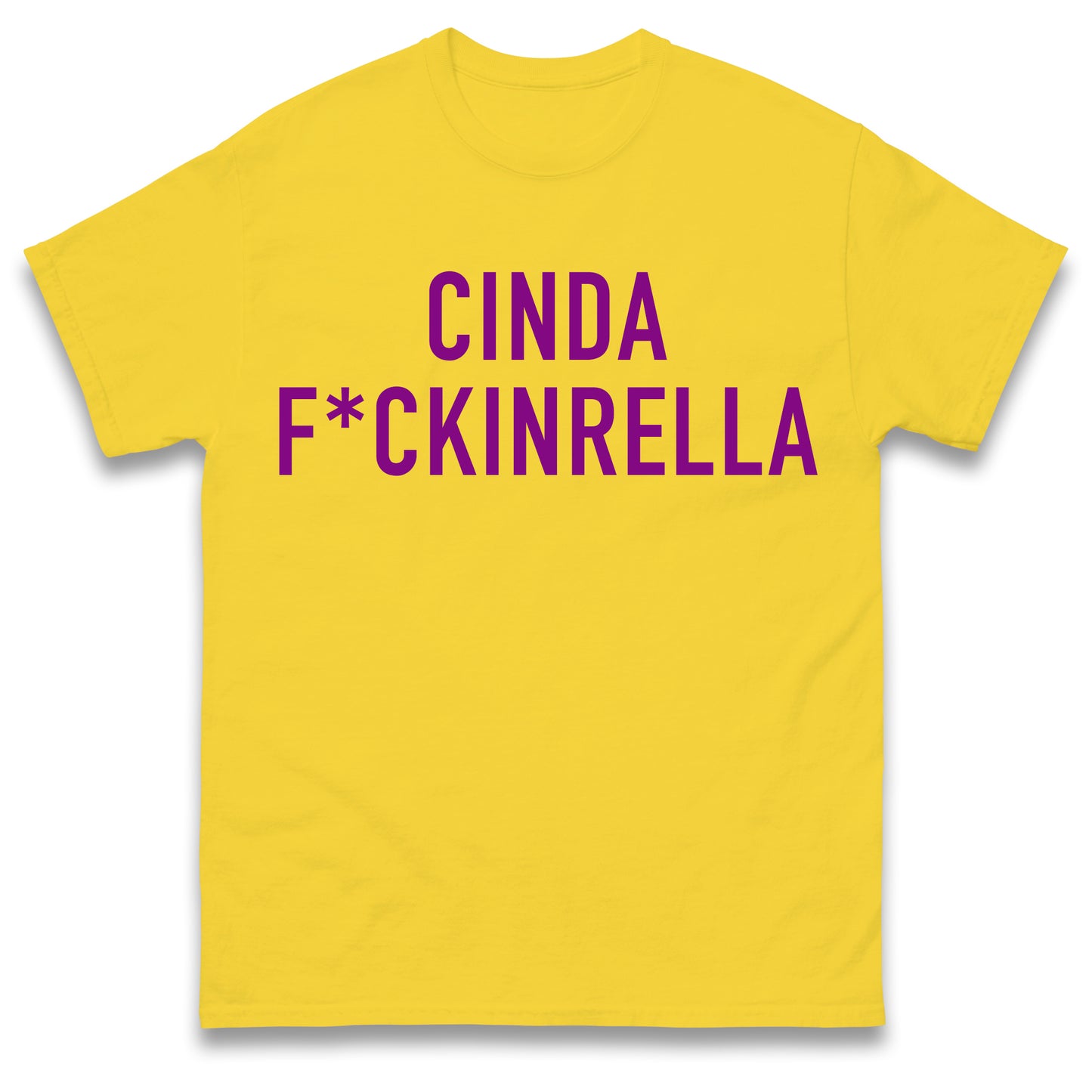 Cinder Fckinrella T Shirt