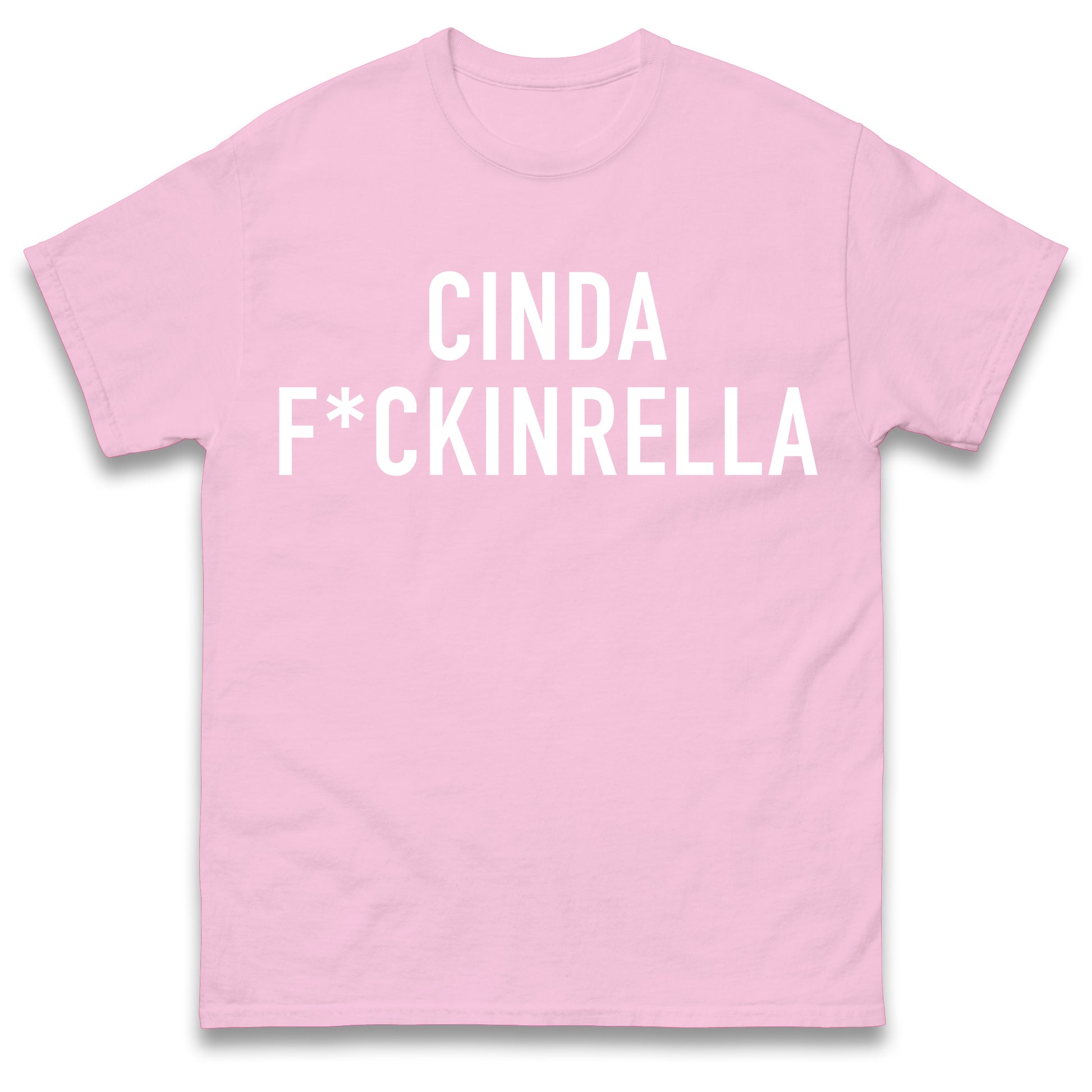 Cinder Fckinrella T Shirt