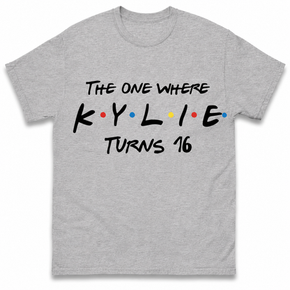 Custom Birthday T Shirt The One Where Name Turns Any Age 18 20 21 30 40 50 Custom Birthday Gift