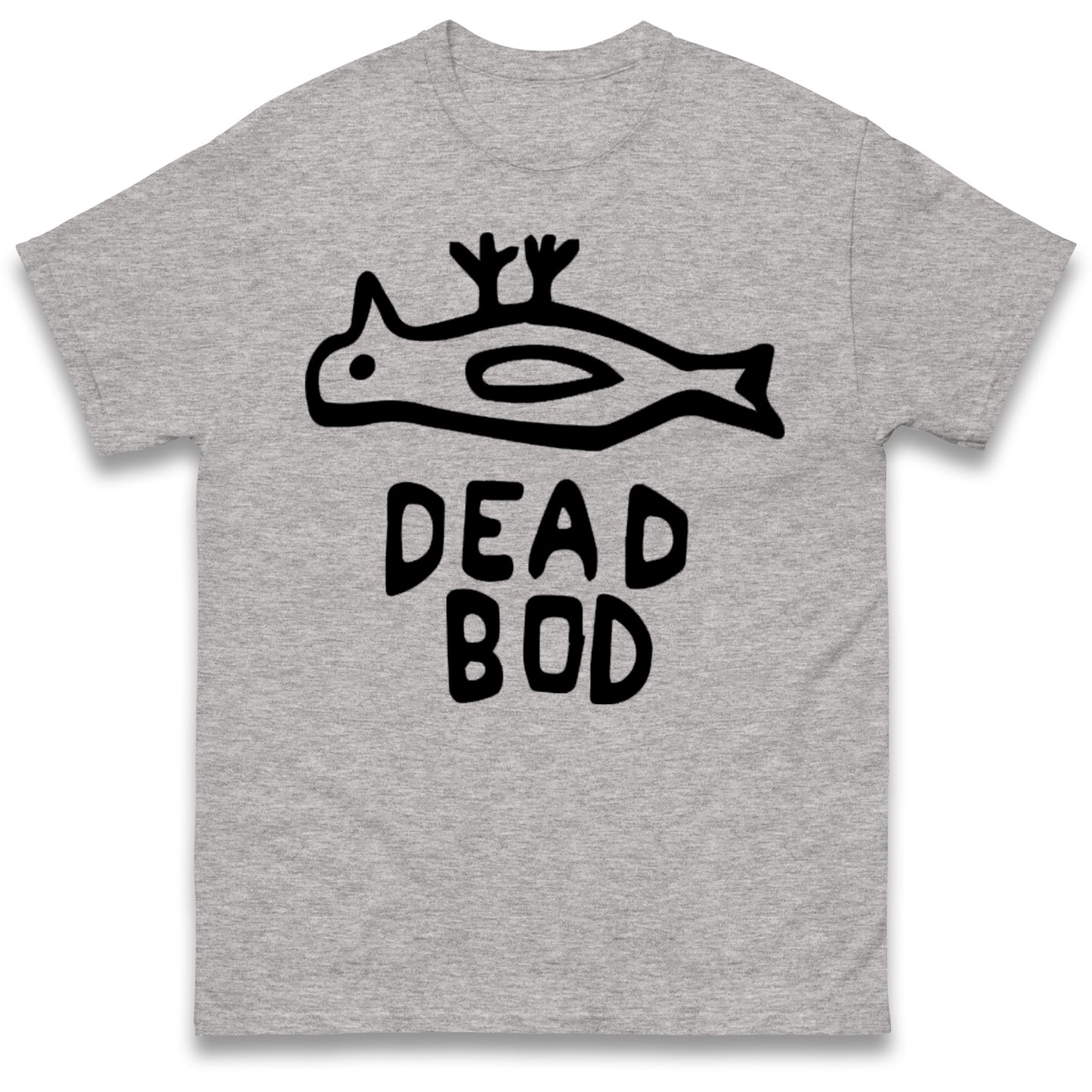 Dead Bod T Shirt