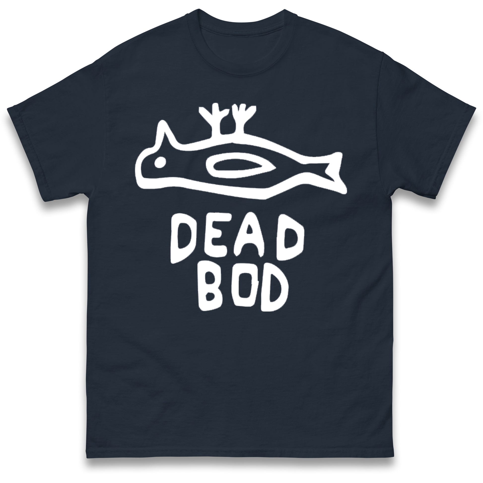 Dead Bod T Shirt
