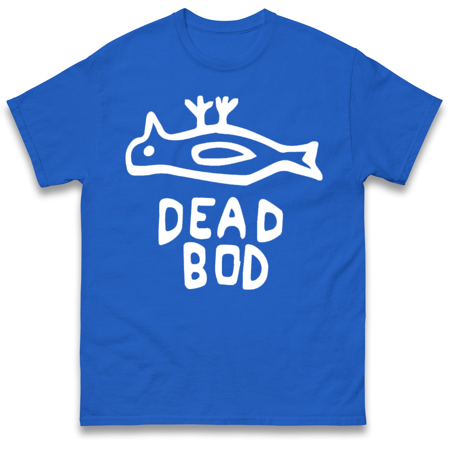 Dead Bod T Shirt