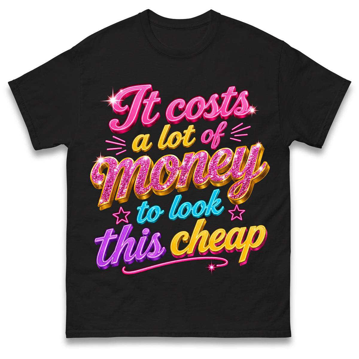 Dolly Parton It Costs a Lot of Money to Look This Cheap T Shirt