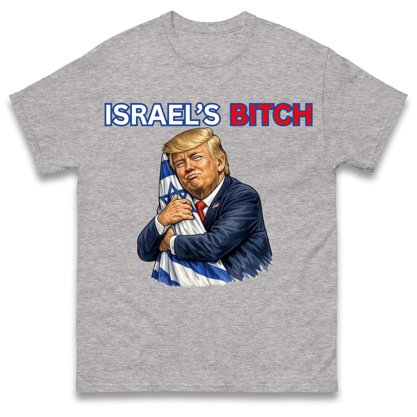 Donald Trump Israel's Bitch T Shirt