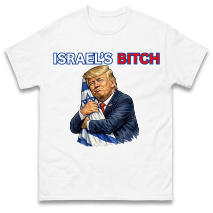 Donald Trump Israel's Bitch T Shirt