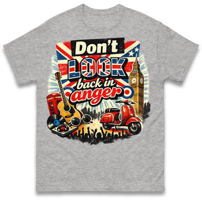 Don't Look Back in Anger T Shirt