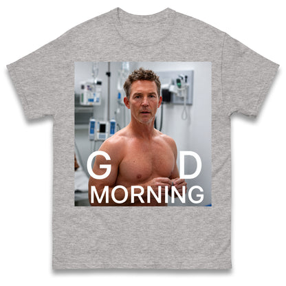 Dr Jack Abbot Shirtless Good Morning T Shirt