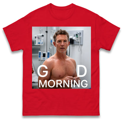 Dr Jack Abbot Shirtless Good Morning T Shirt