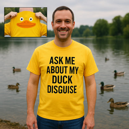 Duck Disguise T Shirt