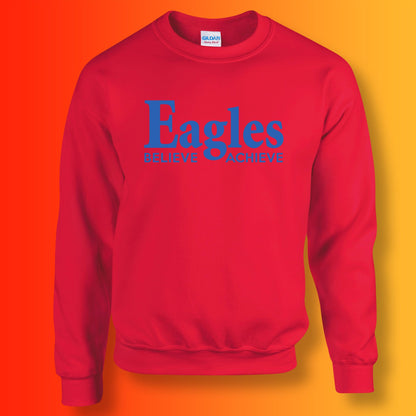 Eagles Believe & Achieve Sweatshirt