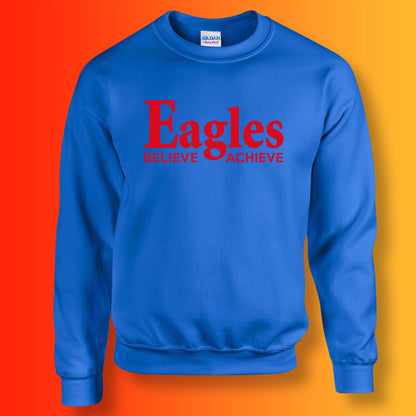 Eagles Believe & Achieve Sweatshirt