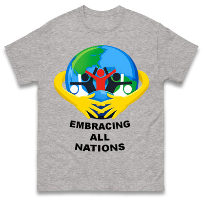 Embracing All Nations T Shirt